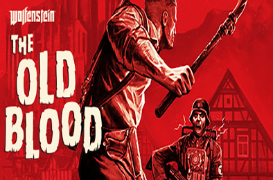 德军总部：旧血脉/ Wolfenstein: The Old Blood