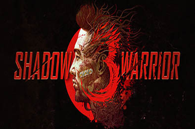 影子武士3 / Shadow Warrior 3 v1.06豪华版