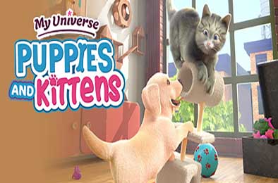 我的世界：小狗和小猫 / My Universe - Puppies & Kittens 完整版