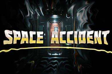 太空事故 / SPACE ACCIDENT v1.1