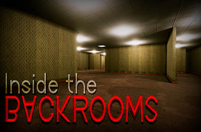 深入后室 / 密室内部 / Inside the Backrooms v0.4.5