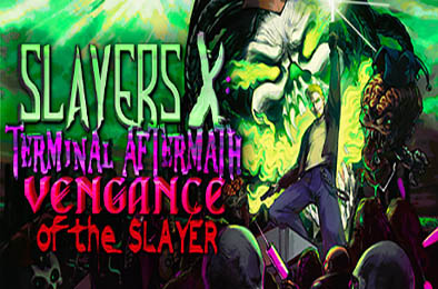 杀戮者X：杀手的复仇 / Slayers X: Vengance of the Slayer v0.21