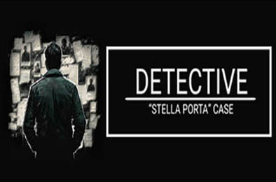 神探：星扉失踪案 / DETECTIVE - Stella Porta case v1.0.0