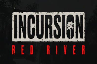 红河行动 / Incursion Red River v1.0.14.7
