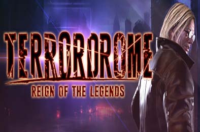 恐怖格斗：传奇统治 / Terrordrome - Reign of the Legends v1.01