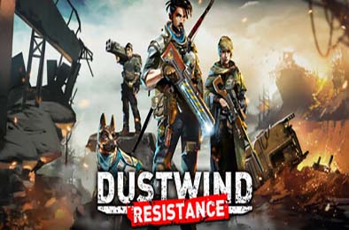 尘风：抵抗 / Dustwind: Resistance v11166