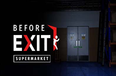 出口前：超市 / Before Exit: Supermarket
