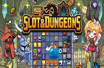 插槽与地牢 / Slot & Dungeons