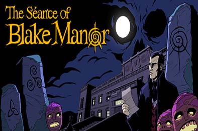 布莱克庄园通灵夜 / The Seance of Blake Manor