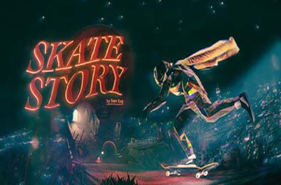滑板故事 / Skate Story