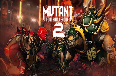 异形橄榄球联盟2 / Mutant Football League 2