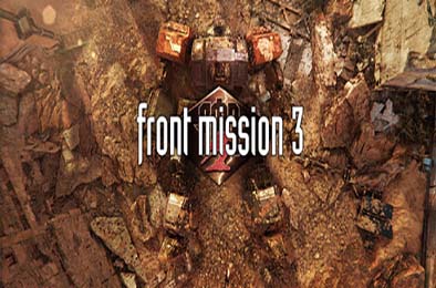 前线任务3：重制版 / FRONT MISSION 3: Remake