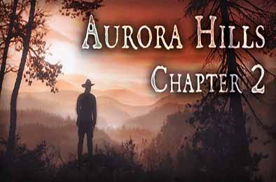 极光山庄：第2章 / Aurora Hills: Chapter 2