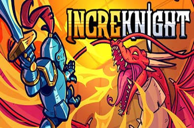 不可思议骑士 / IncreKnight