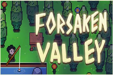 被遗弃的山谷 / Forsaken Valley