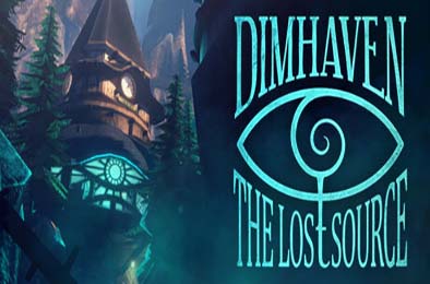 暗港：失落之源 / Dimhaven - The Lost Source