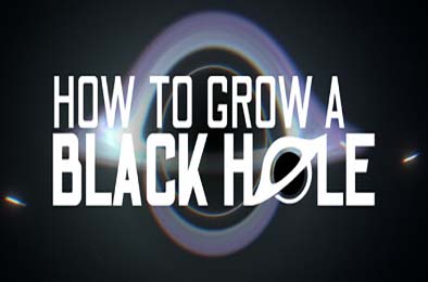 如何培育黑洞 / How To Grow a Black Hole