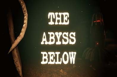 深渊之下 / The Abyss Below