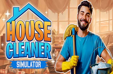房屋清洁模拟器 / House Cleaner Simulator