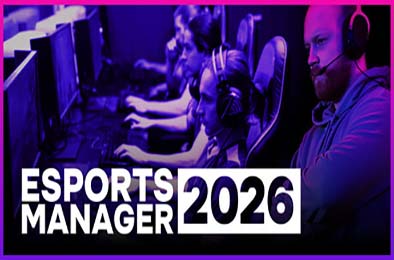 电竞经理2026 / Esports Manager 2026