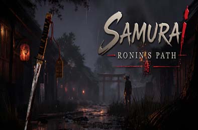 武士：浪人之路 / Samurai: Ronin's Path