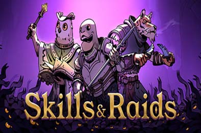 技能与远征 / Skills & Raids