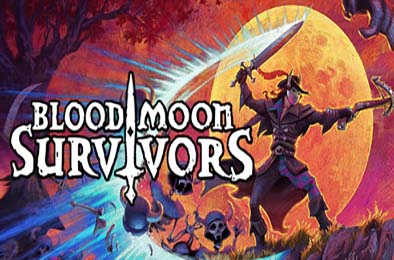血月幸存者 / Bloodmoon Survivors