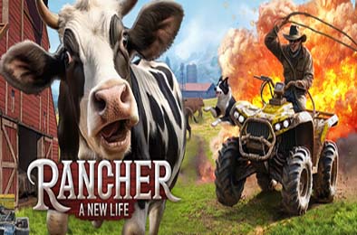 牧场主：新生活 / Rancher: A new life