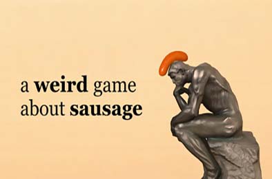 一个关于香肠的奇怪游戏 / A Weird Game About Sausage
