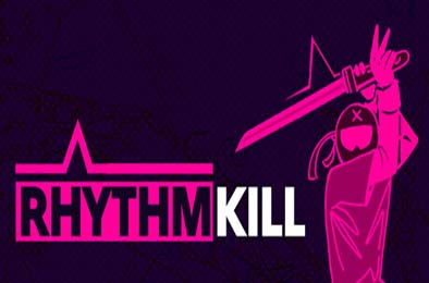 节奏绝杀 / RHYTHMKILL