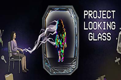 窥镜计划 / Project Looking Glass